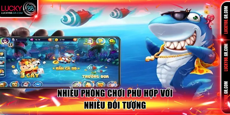 Nhiều phòng chơi cho bạn thỏa thích trải nghiệm 
